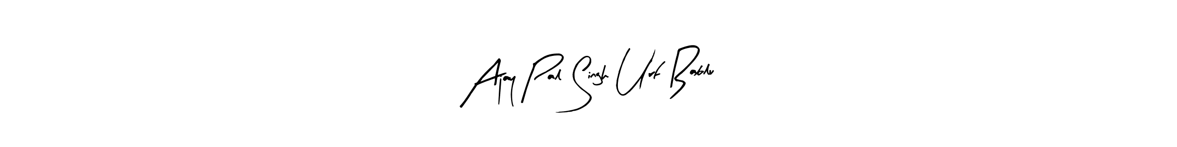 How to make Ajay Pal Singh Urf Bablu signature? Arty Signature is a professional autograph style. Create handwritten signature for Ajay Pal Singh Urf Bablu name. Ajay Pal Singh Urf Bablu signature style 8 images and pictures png