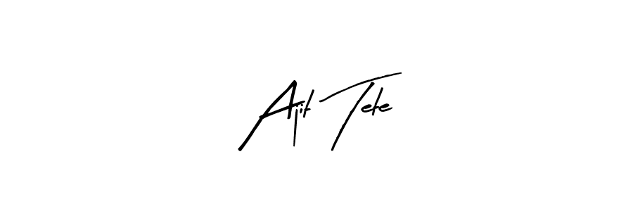 It looks lik you need a new signature style for name Ajit Tete. Design unique handwritten (Arty Signature) signature with our free signature maker in just a few clicks. Ajit Tete signature style 8 images and pictures png