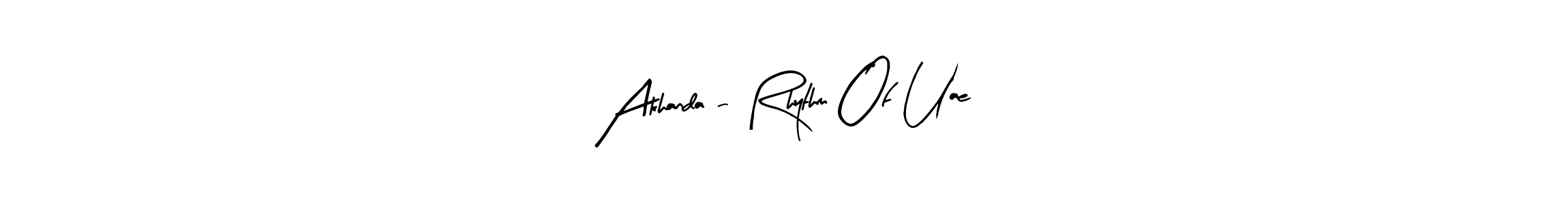 Design your own signature with our free online signature maker. With this signature software, you can create a handwritten (Arty Signature) signature for name Akhanda - Rhythm Of Uae. Akhanda - Rhythm Of Uae signature style 8 images and pictures png