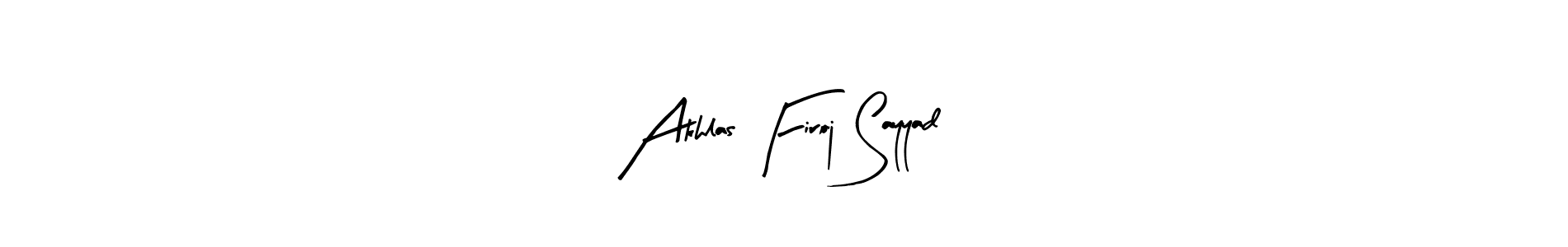 Best and Professional Signature Style for Akhlas Firoj Sayyad. Arty Signature Best Signature Style Collection. Akhlas Firoj Sayyad signature style 8 images and pictures png