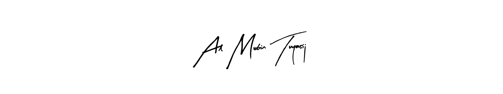 How to make Al Mubin Tuyasij signature? Arty Signature is a professional autograph style. Create handwritten signature for Al Mubin Tuyasij name. Al Mubin Tuyasij signature style 8 images and pictures png