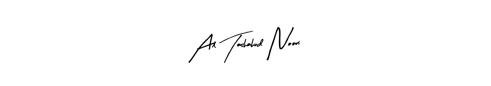 You should practise on your own different ways (Arty Signature) to write your name (Al Tashahud Noori) in signature. don't let someone else do it for you. Al Tashahud Noori signature style 8 images and pictures png