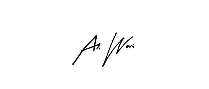 The best way (Arty Signature) to make a short signature is to pick only two or three words in your name. The name Al Wani include a total of six letters. For converting this name. Al Wani signature style 8 images and pictures png