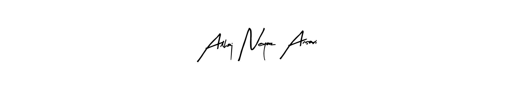 The best way (Arty Signature) to make a short signature is to pick only two or three words in your name. The name Alhaj Neyaz Ansari include a total of six letters. For converting this name. Alhaj Neyaz Ansari signature style 8 images and pictures png