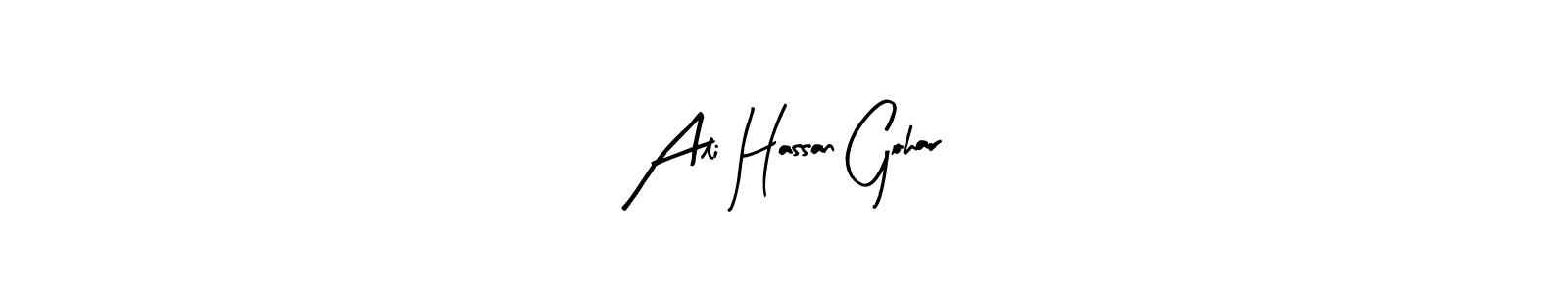 It looks lik you need a new signature style for name Ali Hassan Gohar. Design unique handwritten (Arty Signature) signature with our free signature maker in just a few clicks. Ali Hassan Gohar signature style 8 images and pictures png