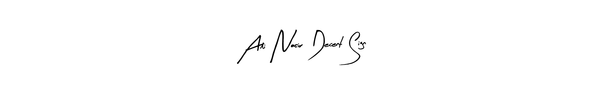 Make a short Ali Nasir Decent Sign signature style. Manage your documents anywhere anytime using Arty Signature. Create and add eSignatures, submit forms, share and send files easily. Ali Nasir Decent Sign signature style 8 images and pictures png