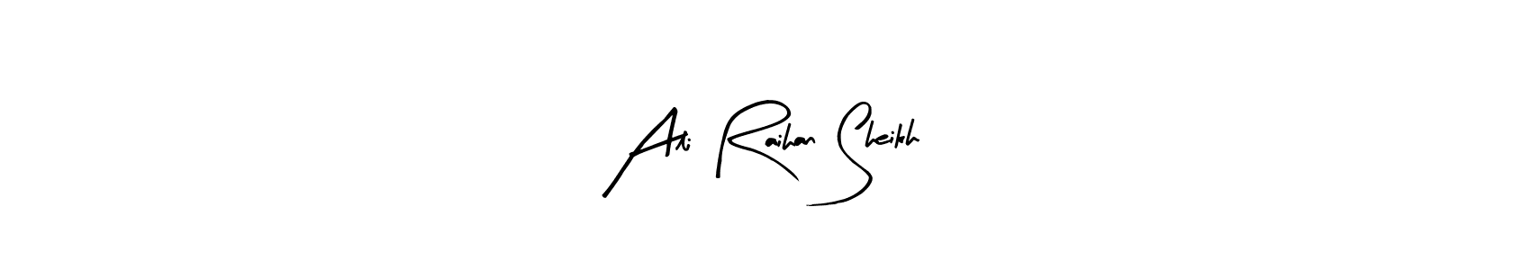 The best way (Arty Signature) to make a short signature is to pick only two or three words in your name. The name Ali Raihan Sheikh include a total of six letters. For converting this name. Ali Raihan Sheikh signature style 8 images and pictures png