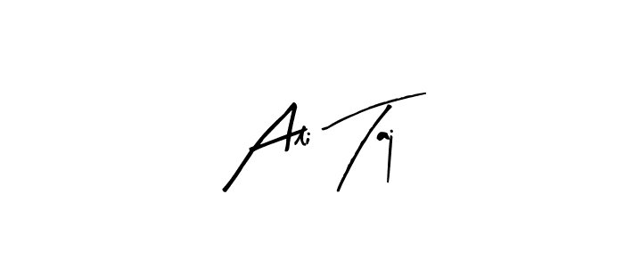 Make a beautiful signature design for name Ali Taj. With this signature (Arty Signature) style, you can create a handwritten signature for free. Ali Taj signature style 8 images and pictures png