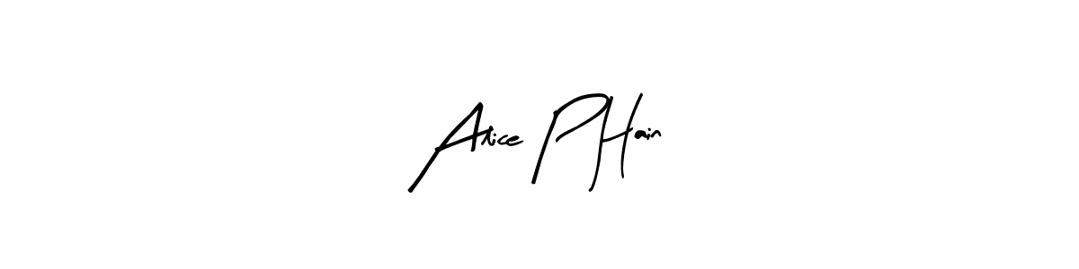 See photos of Alice P Hain official signature by Spectra . Check more albums & portfolios. Read reviews & check more about Arty Signature font. Alice P Hain signature style 8 images and pictures png