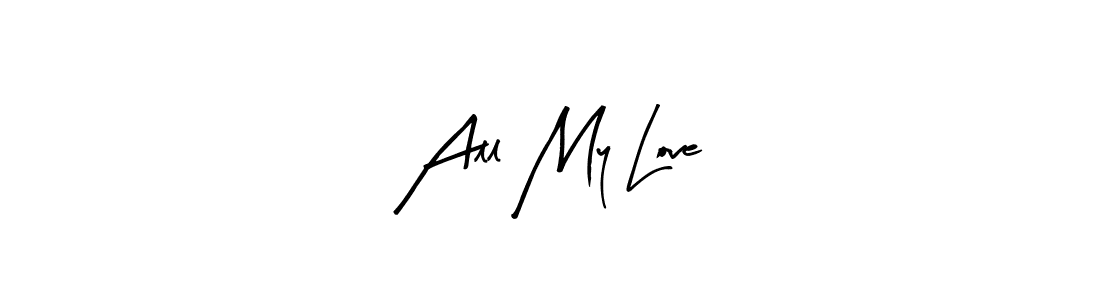 How to Draw All My Love signature style? Arty Signature is a latest design signature styles for name All My Love. All My Love signature style 8 images and pictures png