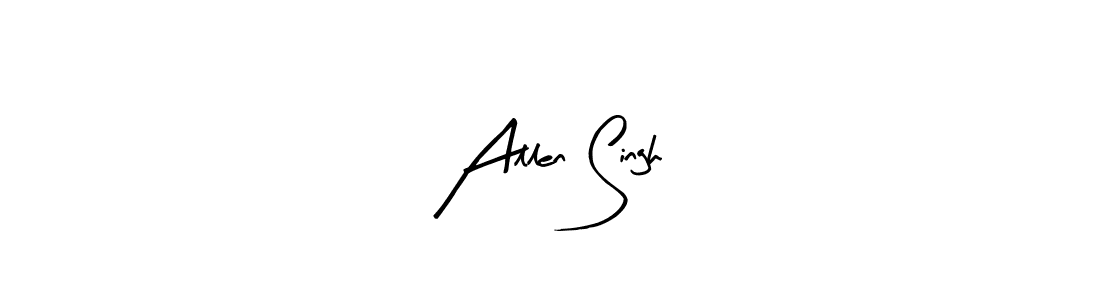 You should practise on your own different ways (Arty Signature) to write your name (Allen Singh) in signature. don't let someone else do it for you. Allen Singh signature style 8 images and pictures png