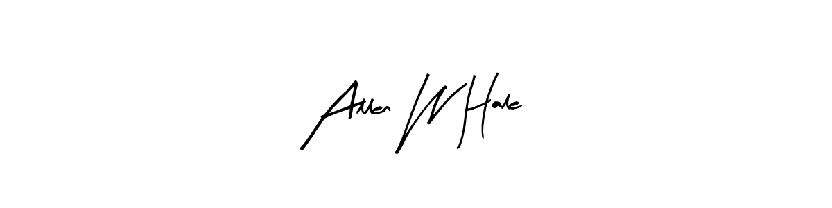 How to Draw Allen W Hale signature style? Arty Signature is a latest design signature styles for name Allen W Hale. Allen W Hale signature style 8 images and pictures png