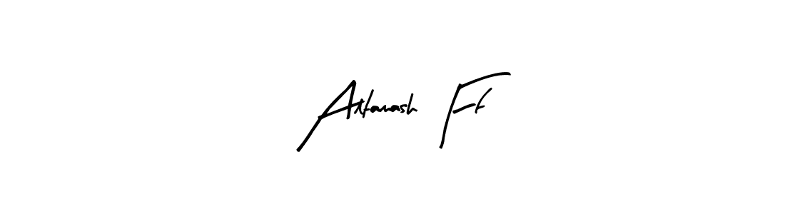 How to make Altamash Ff name signature. Use Arty Signature style for creating short signs online. This is the latest handwritten sign. Altamash Ff signature style 8 images and pictures png