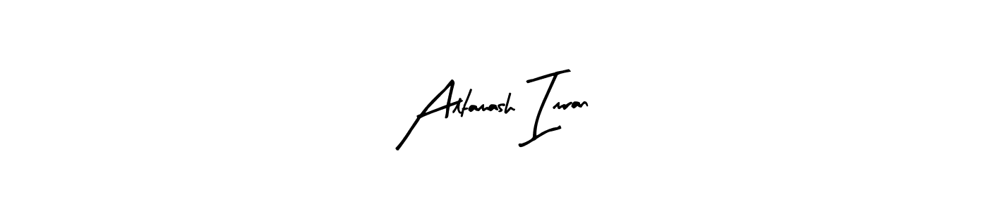 if you are searching for the best signature style for your name Altamash Imran. so please give up your signature search. here we have designed multiple signature styles  using Arty Signature. Altamash Imran signature style 8 images and pictures png