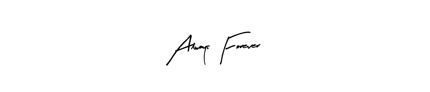 Here are the top 10 professional signature styles for the name Always Forever. These are the best autograph styles you can use for your name. Always Forever signature style 8 images and pictures png