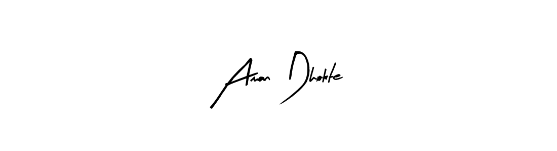 How to make Aman Dhokte name signature. Use Arty Signature style for creating short signs online. This is the latest handwritten sign. Aman Dhokte signature style 8 images and pictures png