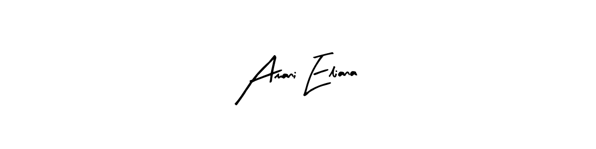 Make a beautiful signature design for name Amani Eliana. With this signature (Arty Signature) style, you can create a handwritten signature for free. Amani Eliana signature style 8 images and pictures png