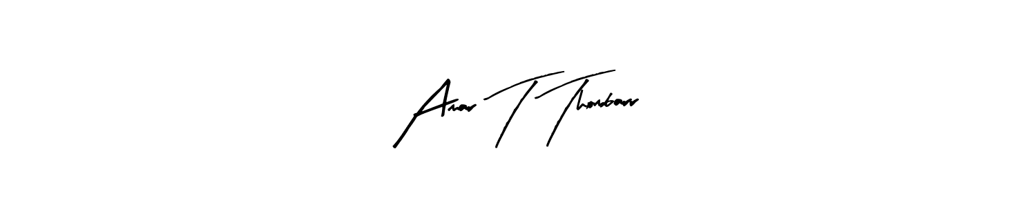 Design your own signature with our free online signature maker. With this signature software, you can create a handwritten (Arty Signature) signature for name Amar T Thombarr. Amar T Thombarr signature style 8 images and pictures png