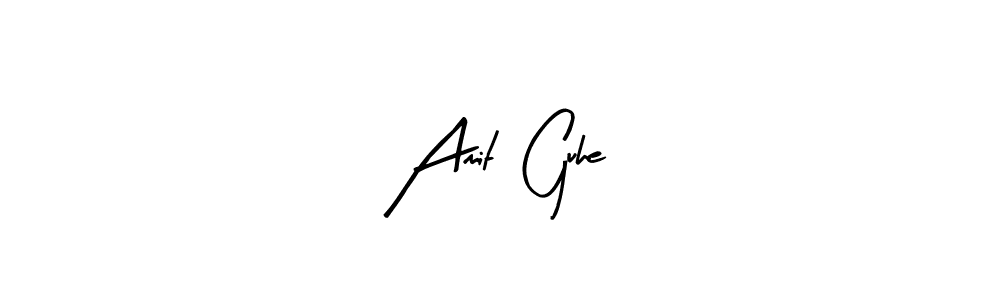 How to make Amit  Guhe signature? Arty Signature is a professional autograph style. Create handwritten signature for Amit  Guhe name. Amit  Guhe signature style 8 images and pictures png