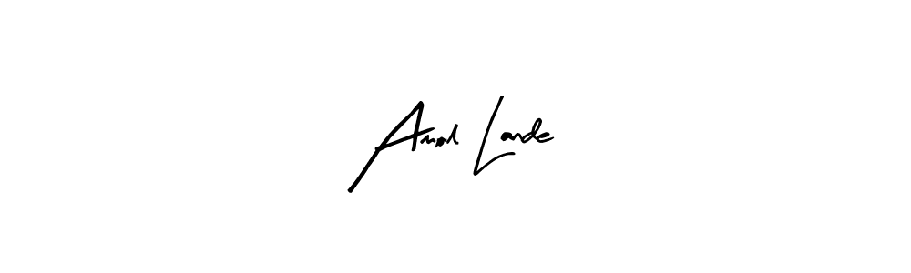 Make a short Amol Lande signature style. Manage your documents anywhere anytime using Arty Signature. Create and add eSignatures, submit forms, share and send files easily. Amol Lande signature style 8 images and pictures png