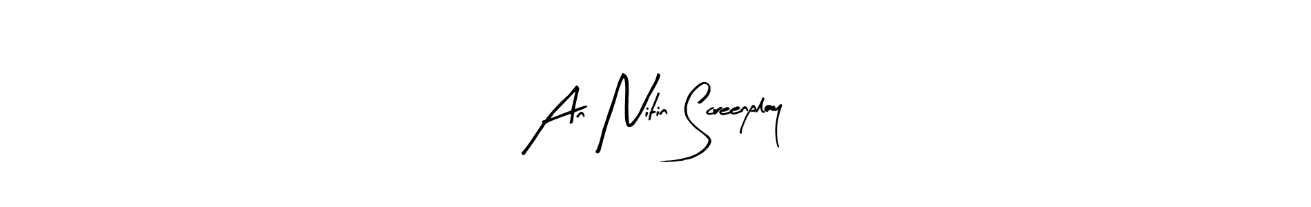 An Nitin Screenplay stylish signature style. Best Handwritten Sign (Arty Signature) for my name. Handwritten Signature Collection Ideas for my name An Nitin Screenplay. An Nitin Screenplay signature style 8 images and pictures png