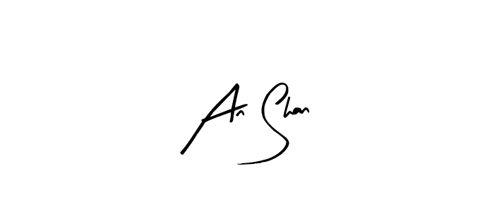 You should practise on your own different ways (Arty Signature) to write your name (An Shan) in signature. don't let someone else do it for you. An Shan signature style 8 images and pictures png