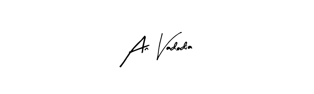 Create a beautiful signature design for name An Vadodia. With this signature (Arty Signature) fonts, you can make a handwritten signature for free. An Vadodia signature style 8 images and pictures png