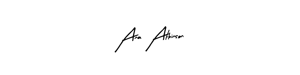 It looks lik you need a new signature style for name Ana Atkinson. Design unique handwritten (Arty Signature) signature with our free signature maker in just a few clicks. Ana Atkinson signature style 8 images and pictures png