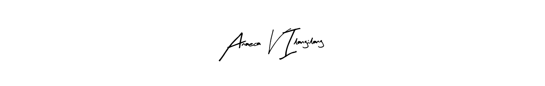 Here are the top 10 professional signature styles for the name Anaeca V Ilangilang. These are the best autograph styles you can use for your name. Anaeca V Ilangilang signature style 8 images and pictures png