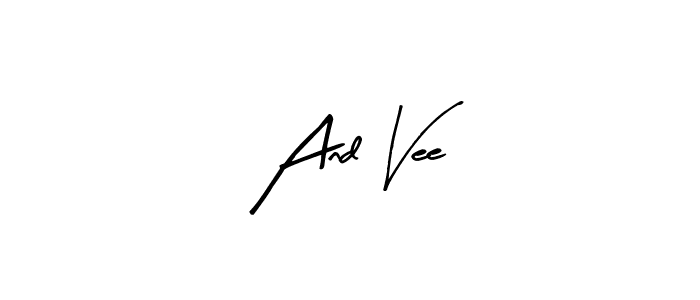 Create a beautiful signature design for name And Vee. With this signature (Arty Signature) fonts, you can make a handwritten signature for free. And Vee signature style 8 images and pictures png