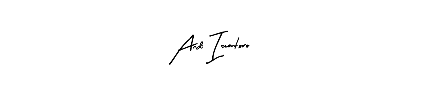 Similarly Arty Signature is the best handwritten signature design. Signature creator online .You can use it as an online autograph creator for name Andi Ismantoro. Andi Ismantoro signature style 8 images and pictures png