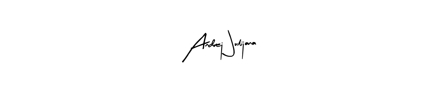 Also we have Andrej Julijana name is the best signature style. Create professional handwritten signature collection using Arty Signature autograph style. Andrej Julijana signature style 8 images and pictures png