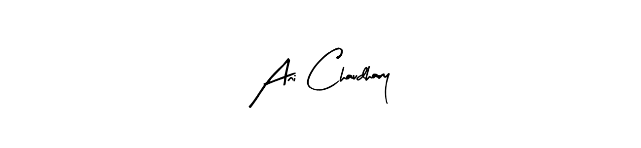 Also You can easily find your signature by using the search form. We will create Ani Chaudhary name handwritten signature images for you free of cost using Arty Signature sign style. Ani Chaudhary signature style 8 images and pictures png