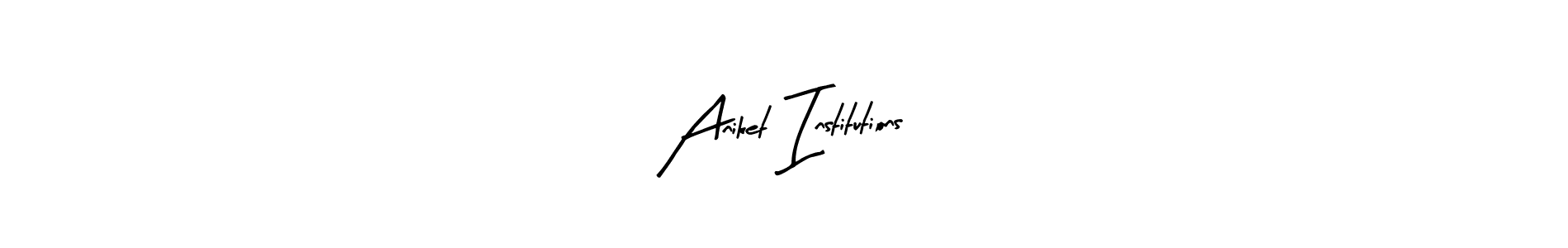 Create a beautiful signature design for name Aniket Institutions. With this signature (Arty Signature) fonts, you can make a handwritten signature for free. Aniket Institutions signature style 8 images and pictures png