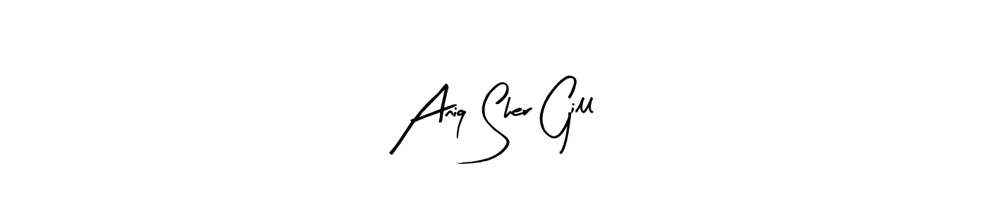 How to make Aniq Sher Gill signature? Arty Signature is a professional autograph style. Create handwritten signature for Aniq Sher Gill name. Aniq Sher Gill signature style 8 images and pictures png