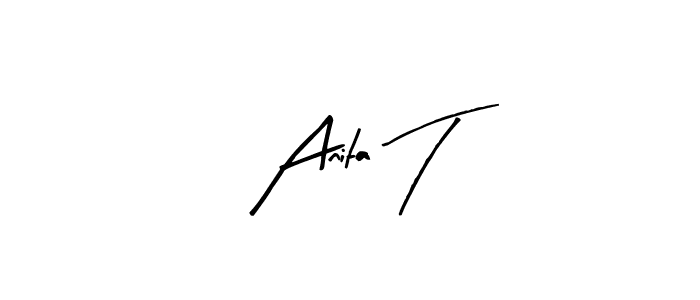 Use a signature maker to create a handwritten signature online. With this signature software, you can design (Arty Signature) your own signature for name Anita T. Anita T signature style 8 images and pictures png