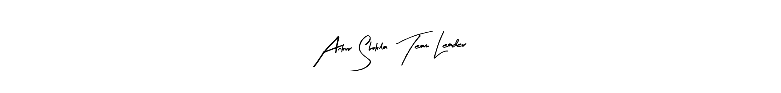 How to make Ankur Shukla  Team Leader signature? Arty Signature is a professional autograph style. Create handwritten signature for Ankur Shukla  Team Leader name. Ankur Shukla  Team Leader signature style 8 images and pictures png