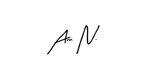 How to make Ann N. name signature. Use Arty Signature style for creating short signs online. This is the latest handwritten sign. Ann N. signature style 8 images and pictures png