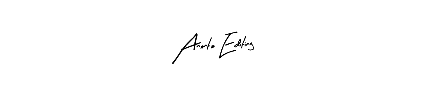 Also we have Anonto Editing name is the best signature style. Create professional handwritten signature collection using Arty Signature autograph style. Anonto Editing signature style 8 images and pictures png
