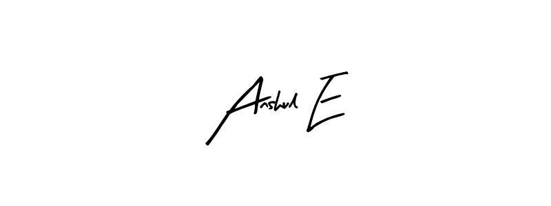 You should practise on your own different ways (Arty Signature) to write your name (Anshul E) in signature. don't let someone else do it for you. Anshul E signature style 8 images and pictures png