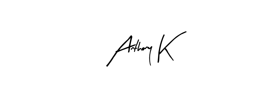 Best and Professional Signature Style for Anthony K. Arty Signature Best Signature Style Collection. Anthony K signature style 8 images and pictures png