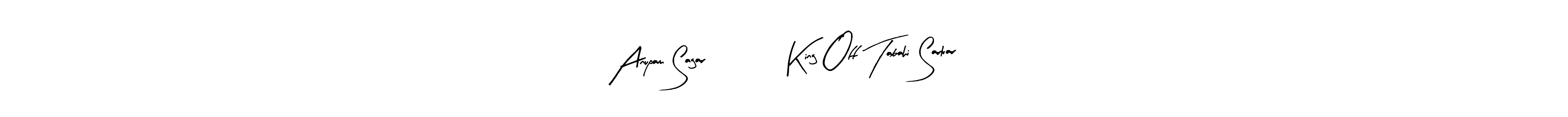 Make a beautiful signature design for name Anupam Sagar 3077 King Off Tabahi Sarkar. With this signature (Arty Signature) style, you can create a handwritten signature for free. Anupam Sagar 3077 King Off Tabahi Sarkar signature style 8 images and pictures png