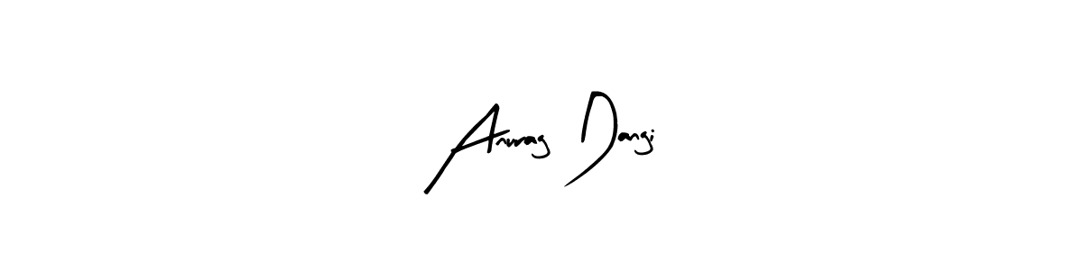 How to make Anurag Dangi signature? Arty Signature is a professional autograph style. Create handwritten signature for Anurag Dangi name. Anurag Dangi signature style 8 images and pictures png