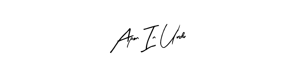 Also we have Apon In Urdu name is the best signature style. Create professional handwritten signature collection using Arty Signature autograph style. Apon In Urdu signature style 8 images and pictures png