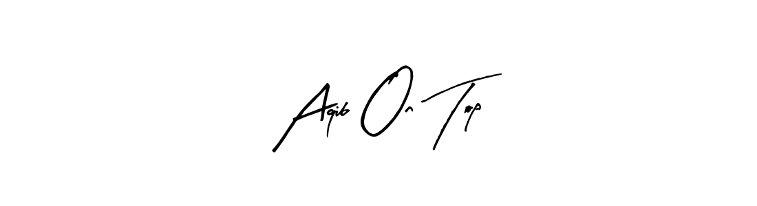 if you are searching for the best signature style for your name Aqib On Top. so please give up your signature search. here we have designed multiple signature styles  using Arty Signature. Aqib On Top signature style 8 images and pictures png