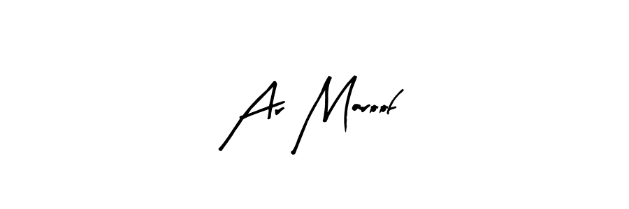 You can use this online signature creator to create a handwritten signature for the name Ar Maroof. This is the best online autograph maker. Ar Maroof signature style 8 images and pictures png