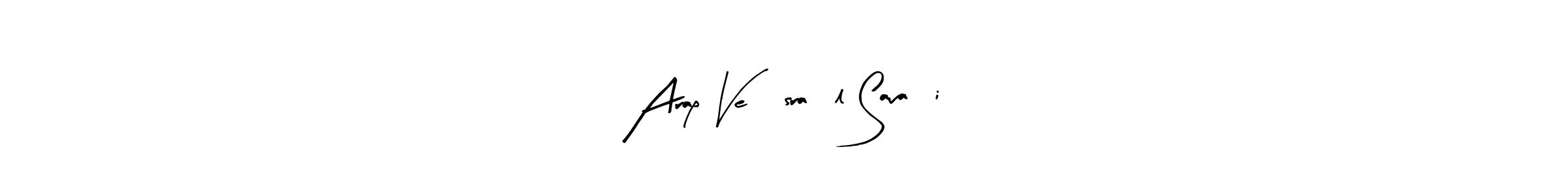 Here are the top 10 professional signature styles for the name Arap Ve İsraİl SavaŞi. These are the best autograph styles you can use for your name. Arap Ve İsraİl SavaŞi signature style 8 images and pictures png