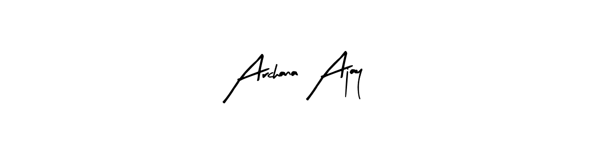 How to make Archana Ajay name signature. Use Arty Signature style for creating short signs online. This is the latest handwritten sign. Archana Ajay signature style 8 images and pictures png