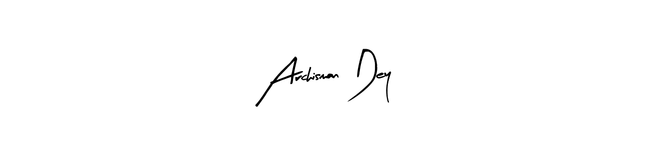Make a beautiful signature design for name Archisman Dey. Use this online signature maker to create a handwritten signature for free. Archisman Dey signature style 8 images and pictures png