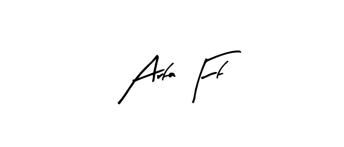 Arfa Ff stylish signature style. Best Handwritten Sign (Arty Signature) for my name. Handwritten Signature Collection Ideas for my name Arfa Ff. Arfa Ff signature style 8 images and pictures png
